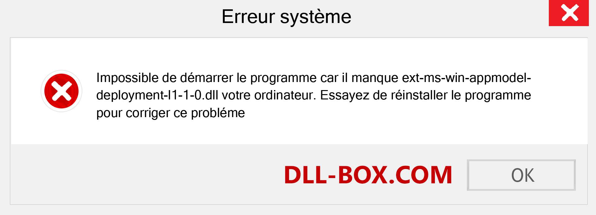 Le fichier ext-ms-win-appmodel-deployment-l1-1-0.dll est manquant ?. Télécharger pour Windows 7, 8, 10 - Correction de l'erreur manquante ext-ms-win-appmodel-deployment-l1-1-0 dll sur Windows, photos, images